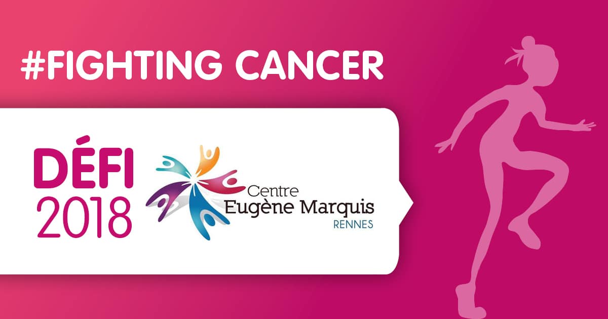 #FIGHTING CANCER - Défi centre Eugène Marquis